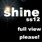 Shine- SS12 Edition