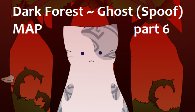 Dark forest - Ghost (Spoof) MAP part 6