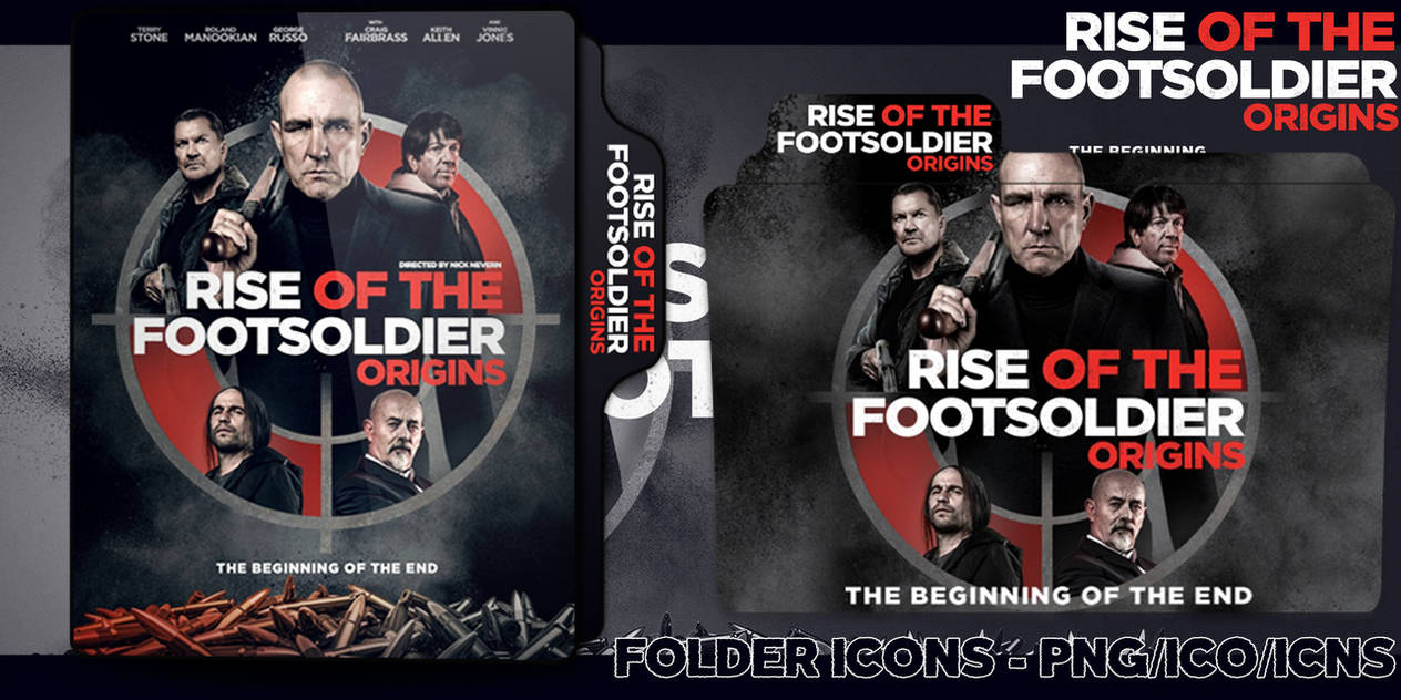 Rise of the Footsoldier: Origins (2021) Folders by ChrisNeville32 on
