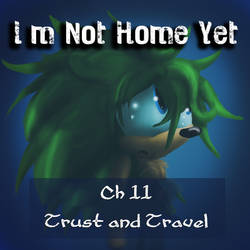 I'm Not Home Yet ch 11