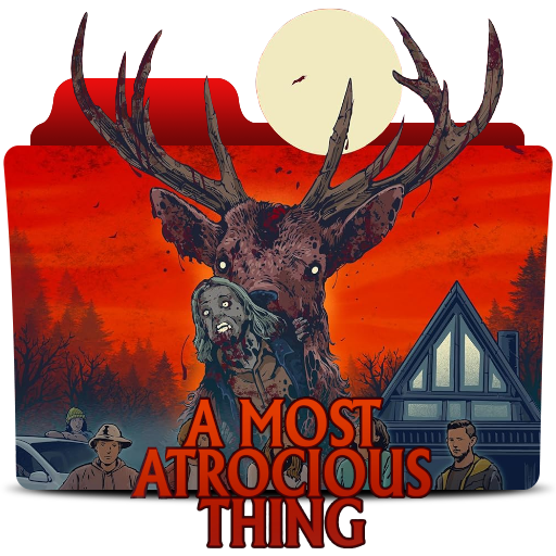 A Most Atrocious Thing (2024) Folder Icon by JMeeks1875 on DeviantArt