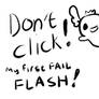 DONT CLICK MY FIRST FLASH