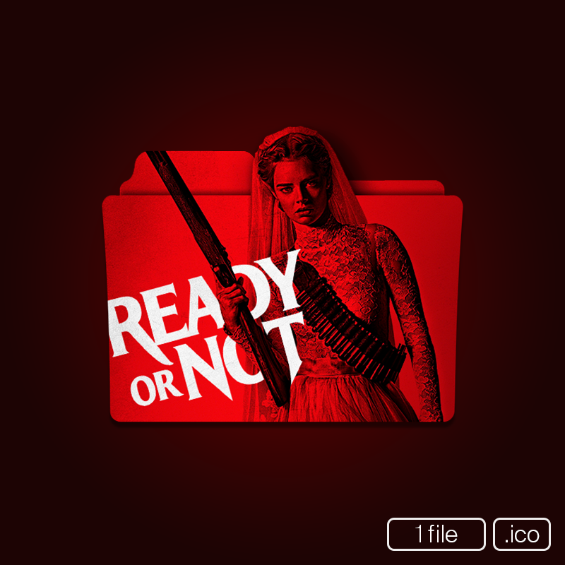 Ready or Not (2019) Folder Icon by fleaart on DeviantArt