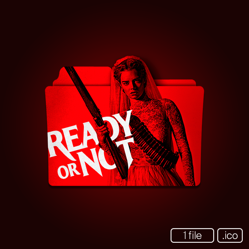 Ready or Not (2019) Folder Icon by fleaart on DeviantArt