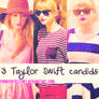 3 Taylor Swift candids.