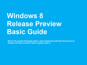 Windows 8 Release preview Basic Guide