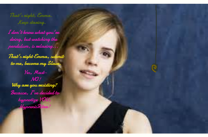 HypnosisRiter vs Emma Watson part 2 by HypnosisRiter on DeviantArt