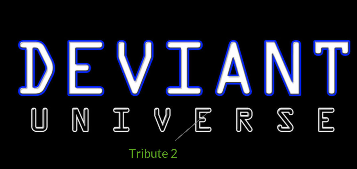 Deviant Universe Tribute 2 by DonDevious on DeviantArt
