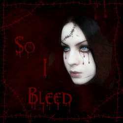 So I Bleed