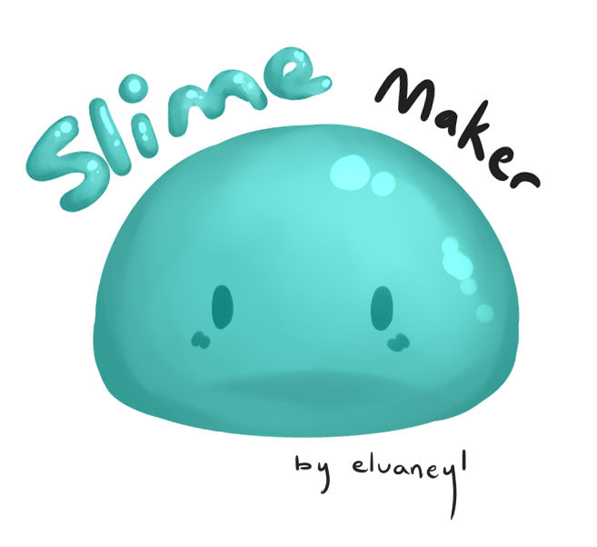 F2U] Slime Maker by Elvaneyl on DeviantArt