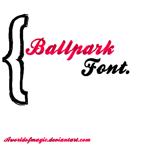 BallPark Font by aworldofmagic on DeviantArt