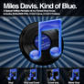 Miles Davis. Kind of Blue.