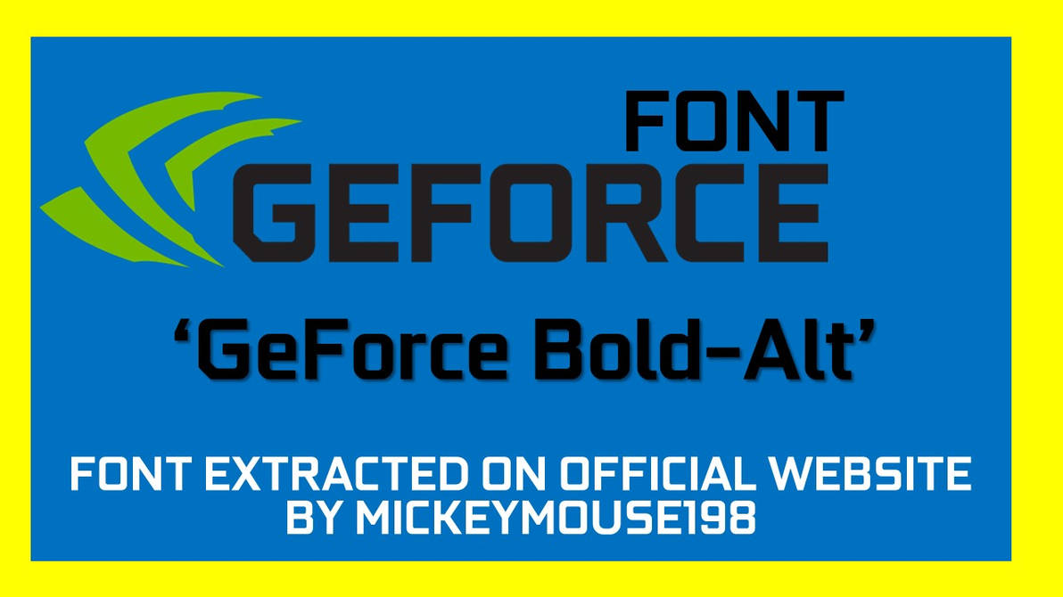 Geforce Font By Mickeymouse198 On Deviantart