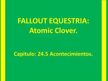 ATOMIC CLOVER Capitulo 24.5