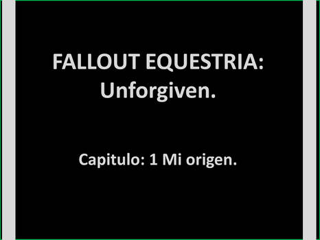 UNFORGIVEN capitulo 1.