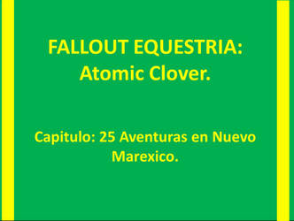 ATOMIC CLOVER Capitulo 25