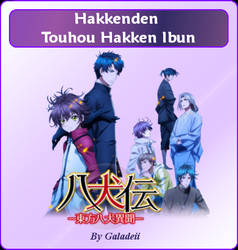 Hakkenden Touhou Hakken Ibun by Galadeii