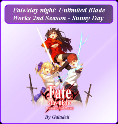 Fatestay Night Unlimited Blade Works 2nd Season By Galadeii On Deviantart