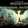 Dragon Age: Inquisition - Trespasser: An Epilogue