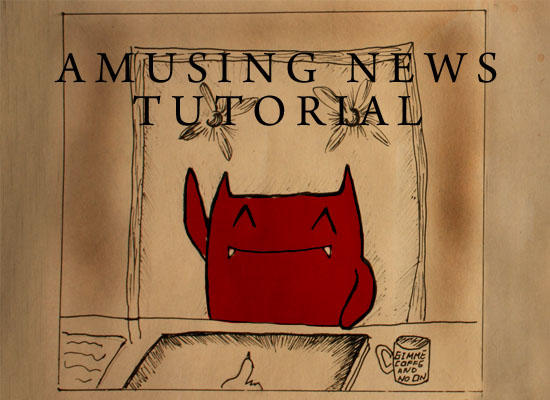 Monstar's Amusing News Tutoria