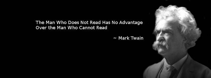 Mark Twain ~ The Man Who Does Not Read ~ Banner