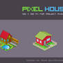 Pixel House