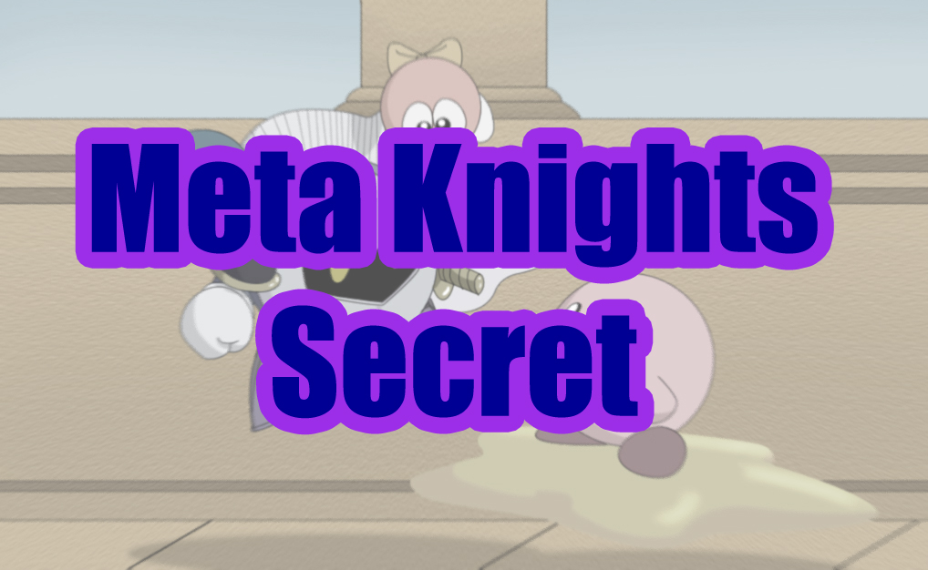 Meta Knights Secret