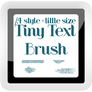 .Br. Tiny Text Brushes