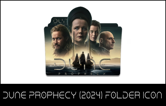 Dune Prophecy (2024) Folder Icon by eslamzewail on DeviantArt