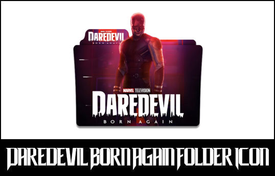 Daredevil Born Again (2025) New Folder Icon V2 by eslamzewail on DeviantArt