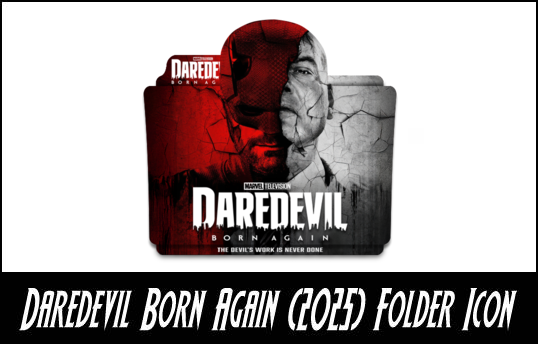 Daredevil Born Again (2025) Folder Icon V4 by eslamzewail on DeviantArt