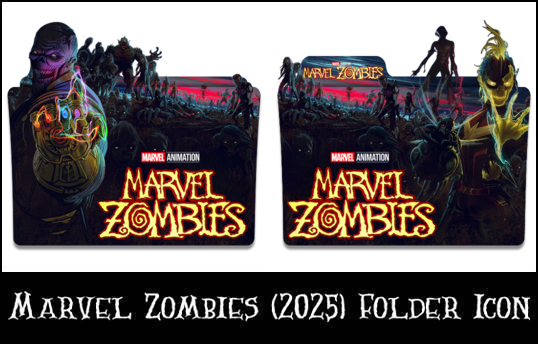 Marvel Zombies (2025) Folder Icon V4 , V5 by eslamzewail on DeviantArt