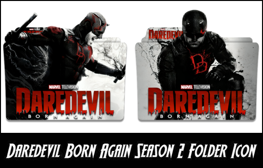 Daredevil Born Again Season 2 New Folder Icons by eslamzewail on DeviantArt