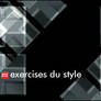 exercises du style