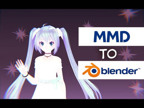 MikuMikuDance Blender Import-Export