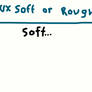 Question: Doux soft or rough objects?