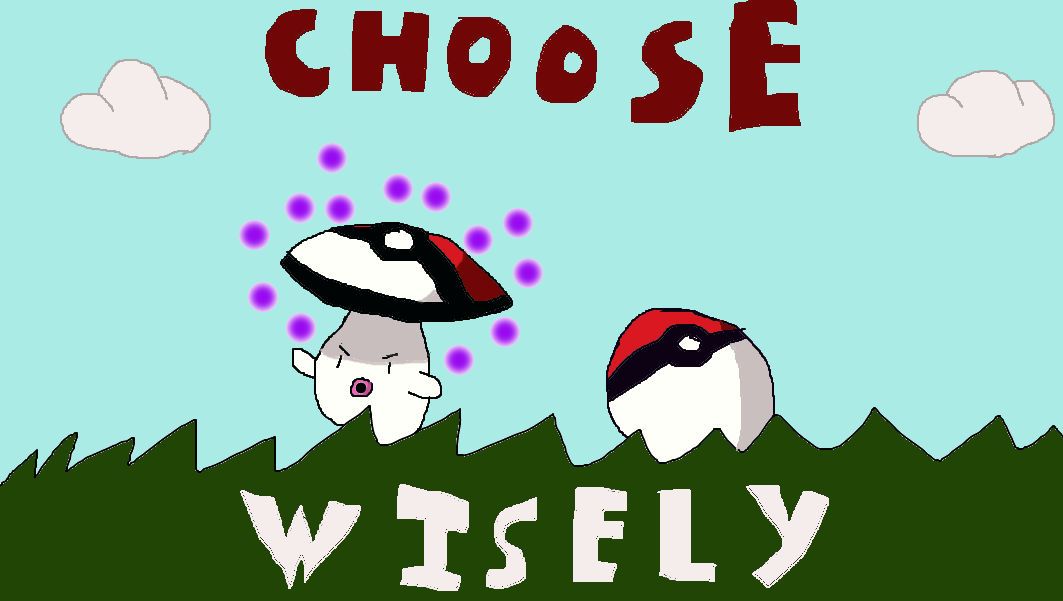 Choose wisely by Gengarsrevenge on DeviantArt
