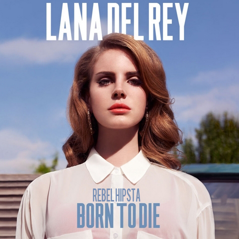 Lana Del Rey- Born To Die