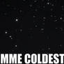 Gimme Coldest Music