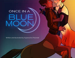 Once In A Blue Moon - PLEASE READ DESCRIPTION