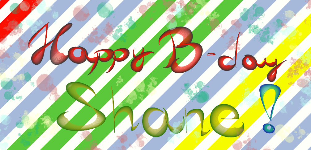 Happy B-day Shane!