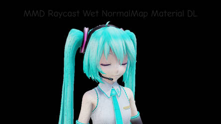 MMD Raycast Wet Normalmap Material DL