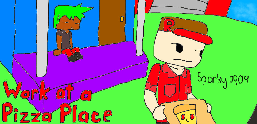 Roblox Work At A Pizza Place By Kitthekid On Deviantart - how to get money from roblox pizza place