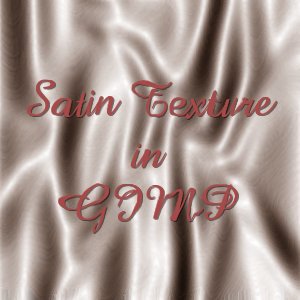 Satin Texture in GIMP