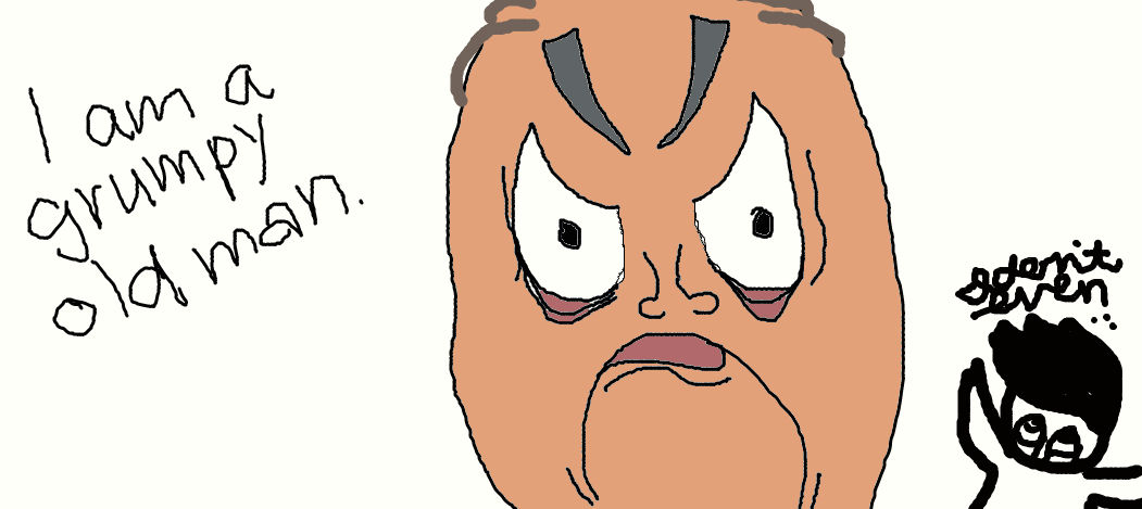 Grumpy Old Man, because I can. by Whitetiger4life on DeviantArt