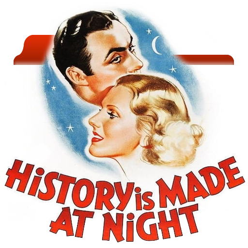 History is Made at Night (1937) Folder Icon by thatblondude on DeviantArt
