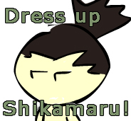 Dress Up Shikamaru- test