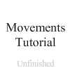 Movements Tutorial