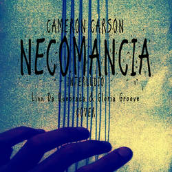 NECOMANCIA (INTERLUDIO)