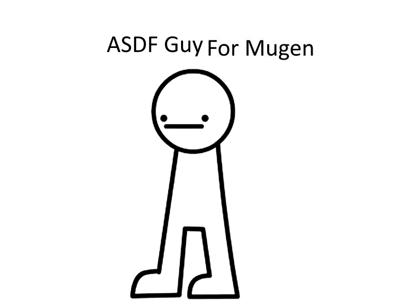 ASDF Guy in Mugen Release by FOUR565656 on DeviantArt